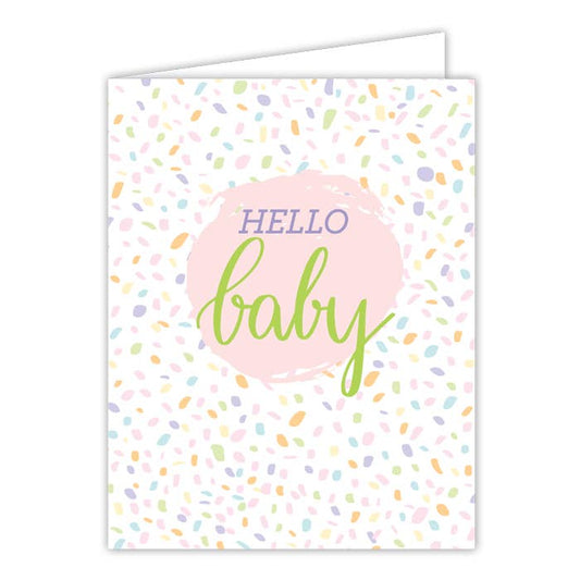 Hello Baby with Multi Colored Confetti Greeting Card