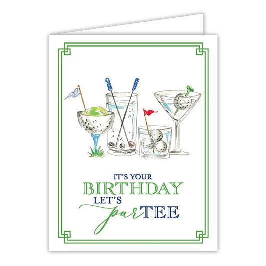 Its Your Birthday Lets ParTEE Golf Cocktails Greeting Card