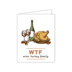 WTF Wine Turkey Family Greeting Card